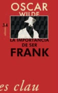 La Importancia De Ser Frank (Edición En Catalán)