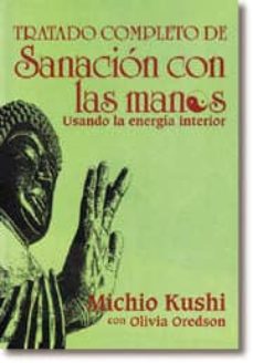 Tratado Completo De Sanacion Con Las Manos