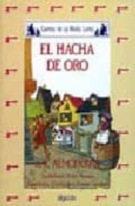 El Hacha De Oro
