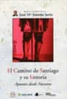 El Camino De Santiago Y Su Historia: Apuntes Desde Navarra