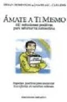 Libro, Audiolibro Amate A Ti Mismo: 611 Reflexiones Positivas Para Reforzar Tu Auto Estima Amate A Ti Mismo: 611 Reflexiones Positivas Para Reforzar Tu Auto Estima