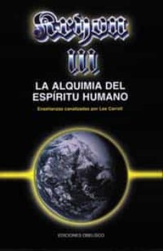 Kryon Iii, La Alquimia Del Espiritu Humano: Enseñanzas Canalizada S Por Lee Carroll