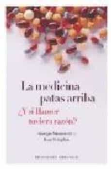 Libro, Audiolibro La Medicina Patas Arriba: ¿Y Si Hamer Tuviera Razon? La Medicina Patas Arriba: ¿Y Si Hamer Tuviera Razon?