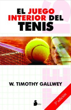 Libro, Audiolibro El Juego Interior Del Tenis (3ª Ed.) El Juego Interior Del Tenis (3ª Ed.)