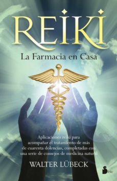Reiki, La Farmacia En Casa