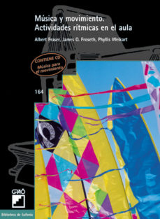 Musica Y Movimiento: Actividades Ritmicas En El Aula