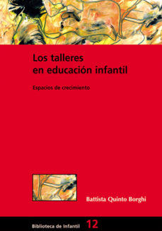 Los Talleres En Educacion Infantil: Espacios De Crecimiento