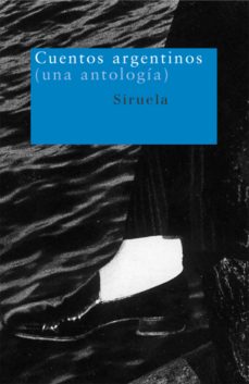 Cuentos Argentinos (Una Antologia)