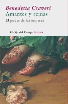 Libro, Audiolibro Amantes Y Reinas: El Poder De Las Mujeres Amantes Y Reinas: El Poder De Las Mujeres