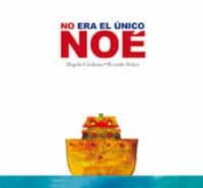 Libro, Audiolibro No Era El Unico Noe No Era El Unico Noe