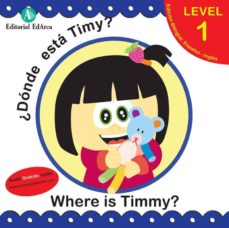 ¿Dónde Está Timy? Where Is Timmy? (Edición En Inglés)