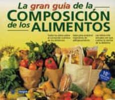 Libro, Audiolibro La Gran Guia De La Composicion De Los Alimentos La Gran Guia De La Composicion De Los Alimentos