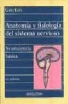 Libro, Audiolibro Anatomia Y Fisiologia Del Sistema Nervioso: Neurociencia Basica Anatomia Y Fisiologia Del Sistema Nervioso: Neurociencia Basica