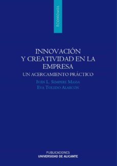 Libro, Audiolibro Innovacion Y Creatividad En La Empresa: Un Acercamiento Practico Innovacion Y Creatividad En La Empresa: Un Acercamiento Practico