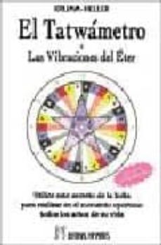 Libro, Audiolibro El Tatwametro O Las Vibraciones Del Ester El Tatwametro O Las Vibraciones Del Ester