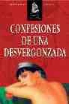 Confesiones De Una Desvergonzada