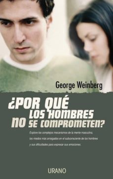 Libro, Audiolibro ¿Por Que Los Hombres No Se Comprometen? ¿Por Que Los Hombres No Se Comprometen?