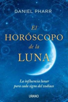 El Horoscopo De La Luna: La Influencia Lunar Para Cada Signo Del Zodiaco