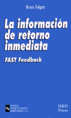 La Informacion De Retorno Inmediata: Fast Feedback