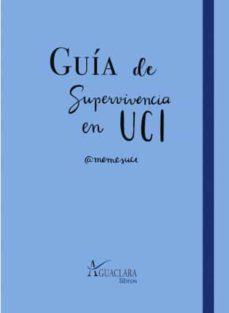Libro, Audiolibro Guia De Supervivencia En Uci Guia De Supervivencia En Uci