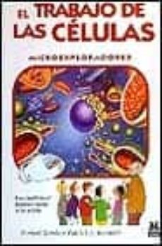 Libro, Audiolibro El Trabajo De Las Celulas El Trabajo De Las Celulas