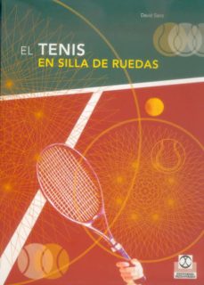 El Tenis En Silla De Ruedas: De La Iniciacion A La Competicion