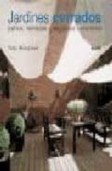 Jardines Cerrados: Patios, Terrazas Y Espacios Exteriores