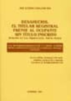 Libro, Audiolibro Desahucios, El Titular Registral Frente Al Ocupante Sin Titulo In Scrito: Articulo 41 Ley Hipotecaria, Juicio Verbal, Ley De Enjuiciamiento Civil 7-01-2000, S/2000, Sintesis Y Ordenacion De La Doctrina Desahucios, El Titular Registral Frente Al Ocupante Sin Titulo In Scrito: Articulo 41 Ley Hipotecaria, Juicio Verbal, Ley De Enjuiciamiento Civil 7-01-2000, S/2000, Sintesis Y Ordenacion De La Doctrina