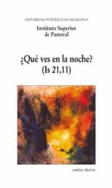 ¿Que Ves En La Noche?(Is 21,11)