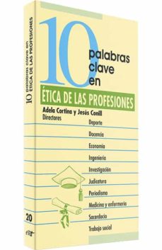10 Palabras Clave En Etica De Las Profesiones