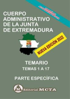Cuerpo Administrativo Especialidad Administración General Temario Específico (Temas 1-17) Junta De Extremadura