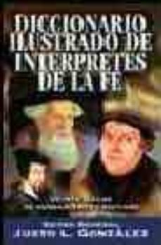 Libro, Audiolibro Diccionario Ilustrado De Interpretes De La Fe: Veinte Siglos De P Ensamiento Cristiano Diccionario Ilustrado De Interpretes De La Fe: Veinte Siglos De P Ensamiento Cristiano