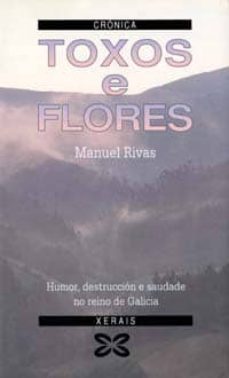 Toxos E Flores (2ª Ed.) (Edición En Gallego)