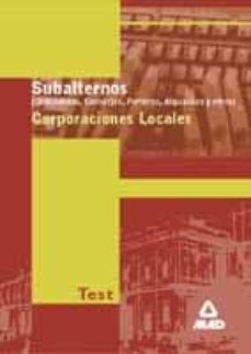Libro, Audiolibro Subalternos De Corporaciones Locales: Test Subalternos De Corporaciones Locales: Test