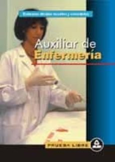 Libro, Audiolibro Auxiliar De Enfermeria, Prueba Libre. Test. Auxiliar De Enfermeria, Prueba Libre. Test.