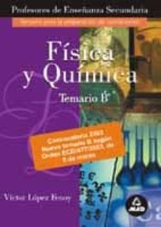 Libro, Audiolibro Fisica Y Quimica. Temario B: Temario De Oposiciones Al Cuerpo De Profesores De Enseñanza Secundaria Fisica Y Quimica. Temario B: Temario De Oposiciones Al Cuerpo De Profesores De Enseñanza Secundaria