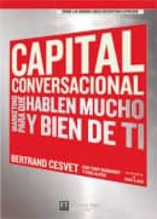 Capital Conversacional: Hablen Mucho Y Bien De Ti