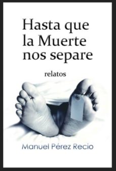 Libro, Audiolibro Hasta Que La Muerte Nos Separe Relatos Hasta Que La Muerte Nos Separe Relatos