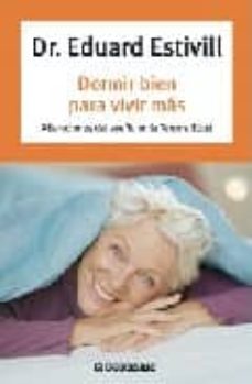 Libro, Audiolibro Dormir Bien Para Vivir Mas: Alteraciones Del Sueño En La Tercera Edad Dormir Bien Para Vivir Mas: Alteraciones Del Sueño En La Tercera Edad