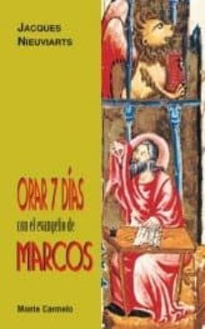 Libro, Audiolibro Orar 7 Días Con El Evangelio De San Marcos Orar 7 Días Con El Evangelio De San Marcos