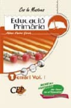 Temari Oposicions. Vol I. Cos De Mestres. Educacio Primaria