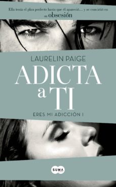 Adicta A Ti (Eres Mi Adicción 1)