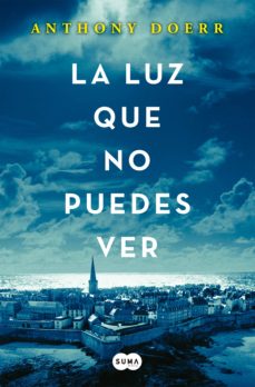 La Luz Que No Puedes Ver