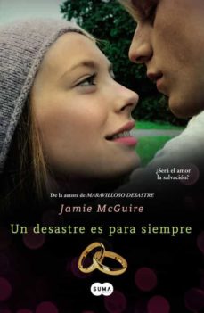 Un Desastre Es Para Siempre (Beautiful 3)