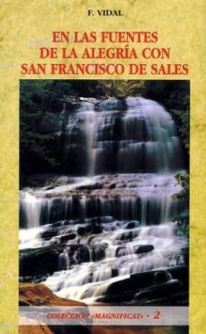 Libro, Audiolibro En Las Fuentes De La Alegria Con San Francisco De Sales En Las Fuentes De La Alegria Con San Francisco De Sales