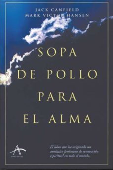 Sopa De Pollo Para El Alma (10ª Ed.)