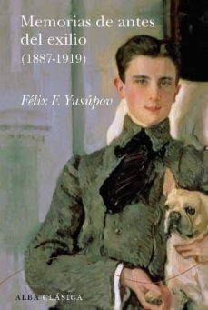 Memorias De Antes Del Exilio (1887-1919)