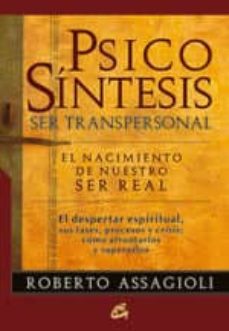 Libro, Audiolibro Psicosintesis Ser Transpersonal: El Nacimiento De Nuestro Ser Rea L Psicosintesis Ser Transpersonal: El Nacimiento De Nuestro Ser Rea L
