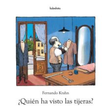 Quien Ha Visto Las Tijeras?