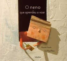 O Neno Que Aprendeu A Voar (Edición En Gallego)